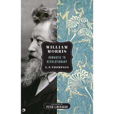  William Morris - (Spectre) by  E P Thompson (Paperback) 