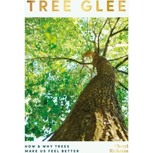 Tree Glee - by  Cheryl Rickman (Hardcover) - 1 of 1