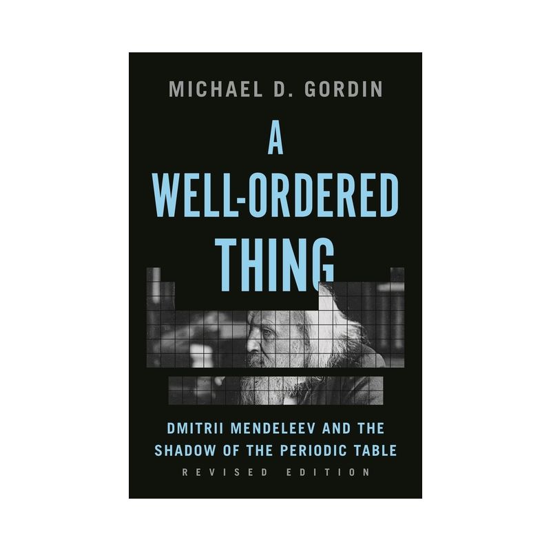 A Well-Ordered Thing - by  Michael D Gordin (Paperback), 1 of 2