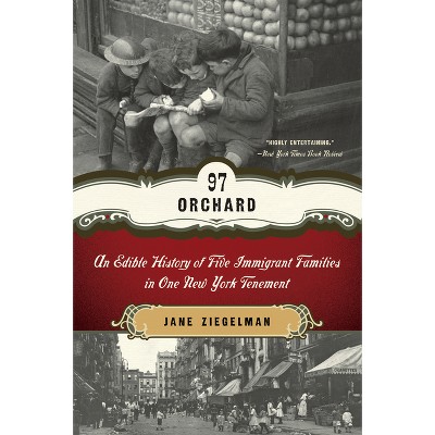 97 Orchard - By Jane Ziegelman (paperback) : Target