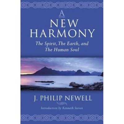 A New Harmony - by  J Philip Newell (Paperback)