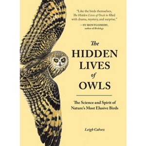 The Hidden Lives of Owls - by  Leigh Calvez (Paperback) - 1 of 1