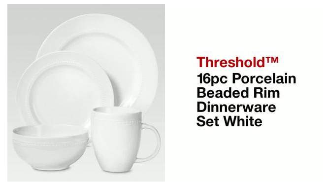 16pc Porcelain Beaded Rim Dinnerware Set White - Threshold&#8482;, 2 of 9, play video