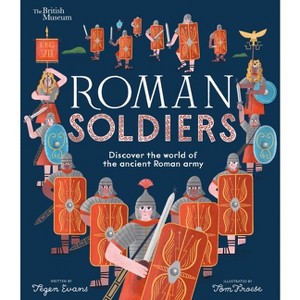Roman Soldiers - (Picture History) by  Tegen Evans (Hardcover) - 1 of 1