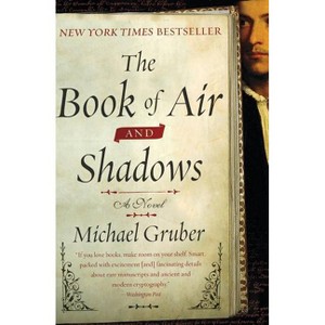 The Book of Air and Shadows - by  Michael Gruber (Paperback) - 1 of 1