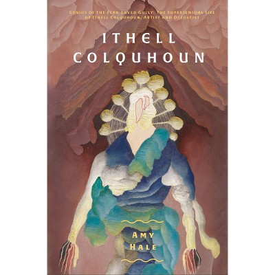 Ithell Colquhoun - by  Amy Hale (Paperback)