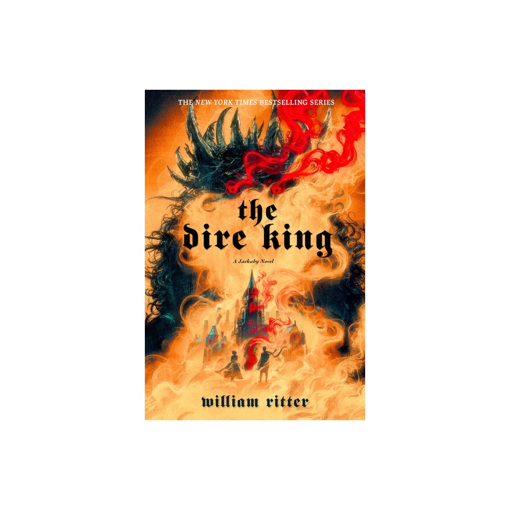 The Dire King - (Jackaby) by William Ritter (Paperback)