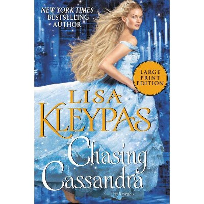 Chasing Cassandra - Large Print by  Lisa Kleypas (Paperback)