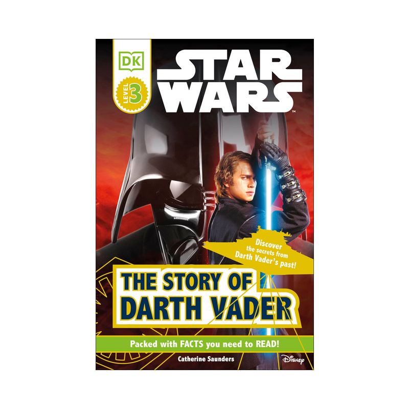 The Story of Darth Vader ( Star Wars DK Readers: (Level 3)) - by Catherine Saunders, Tori Kosara (Paperback), 1 of 2