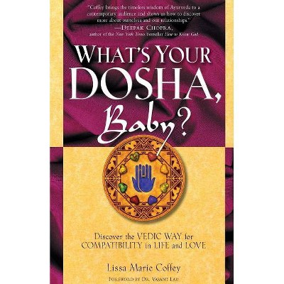 What's Your Dosha, Baby? - by  Lisa Marie Coffey (Paperback)