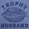 Mens Funny T Shirts Trophy Husband Mounted Fish Sarcastic Graphic Novelty Tee for Men - Crazy Dog Men's T Shirt - 2 of 4