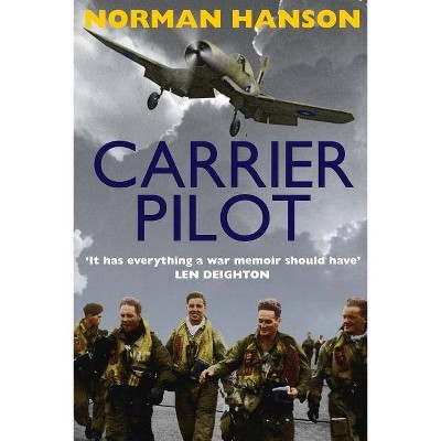 Carrier Pilot - by  Norman Hanson (Paperback)