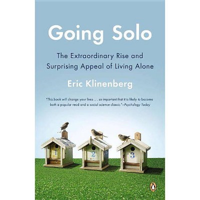 Going Solo - by  Eric Klinenberg (Paperback)