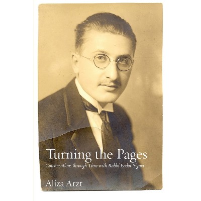 Turning the Pages - by  Isador Signer & Jonathan Sarna (Paperback)