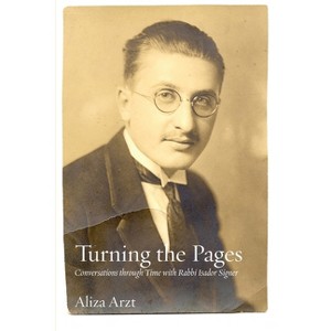 Turning the Pages - by  Isador Signer & Jonathan Sarna (Paperback) - 1 of 1