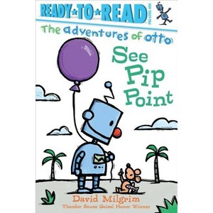 See Pip Point - (Adventures of Otto) by  David Milgrim (Paperback) - 1 of 1
