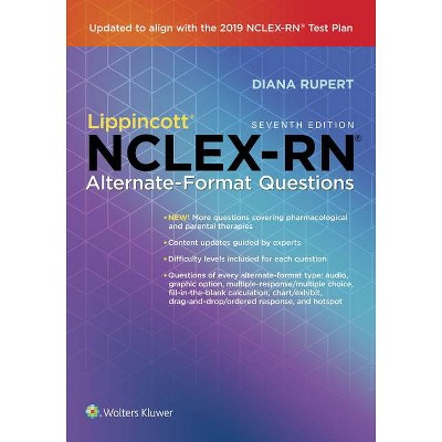 Lippincott Nclex-RN Alternate-Format Questions - 7th Edition by  Diana Rupert (Paperback)