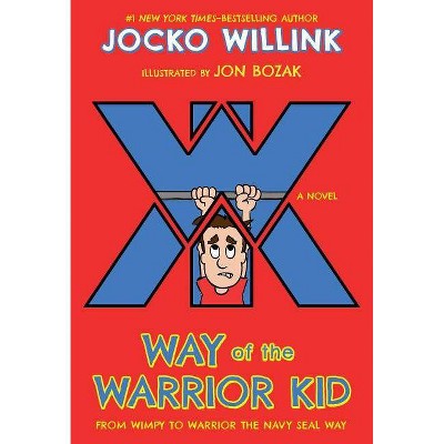 Way of the Warrior Kid - by  Jocko Willink (Paperback)