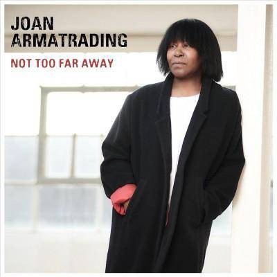 Joan Armatrading - Not Too Far Away (CD)