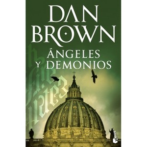 Ángeles Y Demonios / Angels and Demons (Robert Langdon 1) - by  Dan Brown (Paperback) - 1 of 1