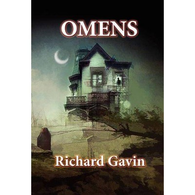 Omens - by  Richard Gavin (Hardcover)