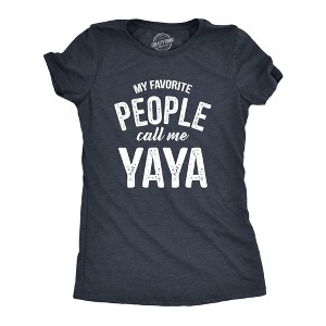 Womens My Favorite People Call Me Yaya T Shirt Funny Cute Grandma Text Tee For Ladies - Crazy Dog Women's T Shirt - 1 of 4