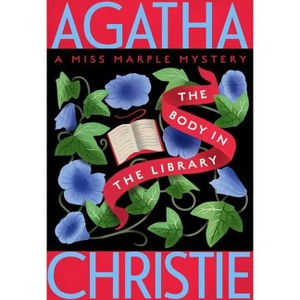 The Body in the Library - (Miss Marple Mysteries) by  Agatha Christie (Paperback) - 1 of 1