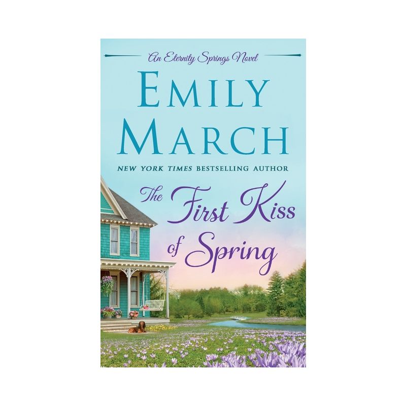 The First Kiss of Spring - (Eternity Springs) by  Emily March (Paperback), 1 of 2