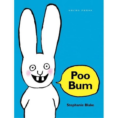 Poo Bum - by  Stephanie Blake (Hardcover)