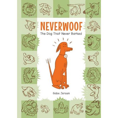 Neverwoof - by  Gabe Jensen (Hardcover)