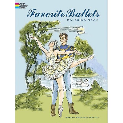 Favorite Ballets Coloring Book - (Dover Coloring Books) by  Brenda Sneathen Mattox (Paperback)