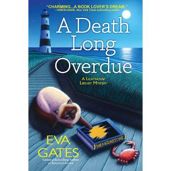 A Death Long Overdue - (Lighthouse Library Mystery) by  Eva Gates (Hardcover)