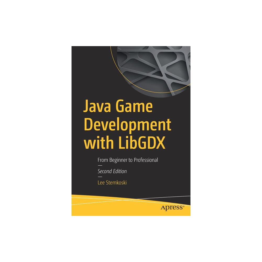 Java Game Development with Libgdx - 2nd Edition by Lee Stemkoski (Paperback)