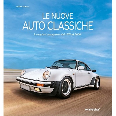 New Classic Cars - by  Larry Edsall (Hardcover)