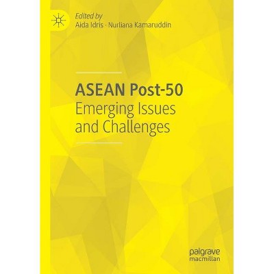 ASEAN Post-50 - by  Aida Idris & Nurliana Kamaruddin (Paperback)