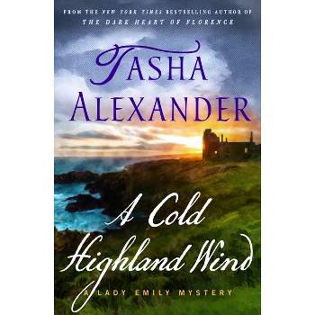 A Cold Highland Wind - (Lady Emily Mysteries) by Tasha Alexander