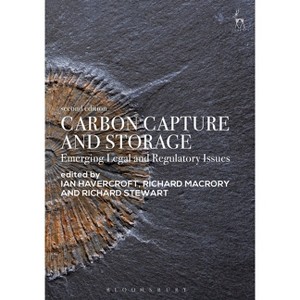 Carbon Capture and Storage - 2nd Edition by  Ian Havercroft & Richard Macrory Hon Kc & Richard Stewart (Paperback) - 1 of 1