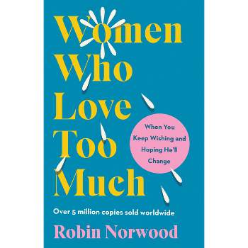 Las Mujeres Que Aman Demasiado - Robin Norwood – Lienzo Librería