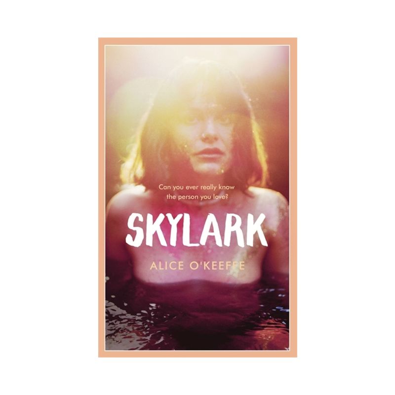 Skylark - by  Alice O'Keeffe (Paperback), 1 of 2