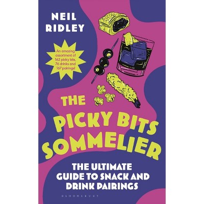 Picky Bits - by  Neil Ridley (Hardcover)