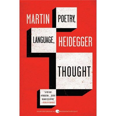 Poetry, Language, Thought - (Harper Perennial Modern Thought) by  Martin Heidegger (Paperback)