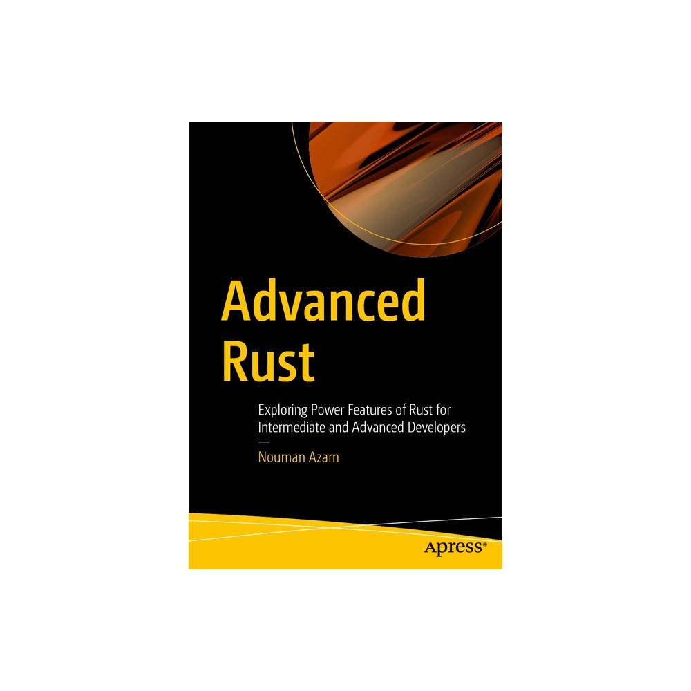 Advanced Rust - by Nouman Azam (Paperback)
