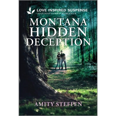 Montana Hidden Deception - by  Amity Steffen (Paperback)
