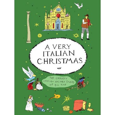 A Very Italian Christmas - (Very Christmas) by  Giovanni Boccaccio & Grazia Deledda & Anna Maria Ortese & Luigi Pirandello & Natalia Ginzburg