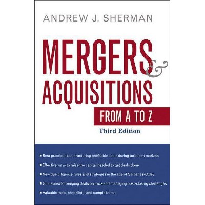 Mergers and Acquisitions from A to Z - 3rd Edition by  Andrew Sherman (Hardcover)