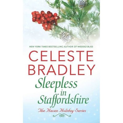 Sleepless in Staffordshire - (Haven Holiday) by  Celeste Bradley (Paperback)