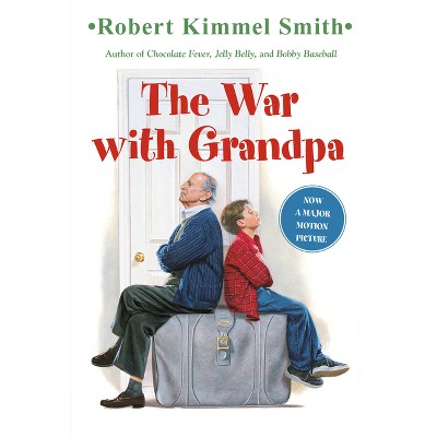 The War with Grandpa - by Robert Kimmel Smith (Paperback)