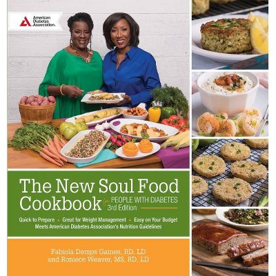 The New Soul Food Cookbook for People with Diabetes, 3rd Edition - by  Fabiola Demps Gaines & Roniece Weaver (Paperback)