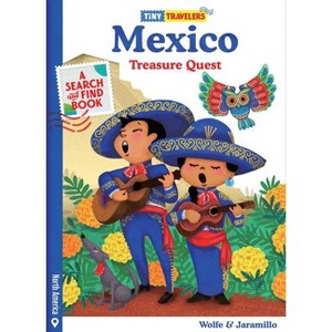 Tiny Travelers Mexico Treasure Quest - by  Susie Jaramillo (Hardcover) - 1 of 1