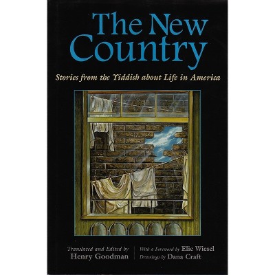 The New Country - (Judaic Traditions in Literature, Music, and Art) Abridged by  Henry Goodman (Hardcover)